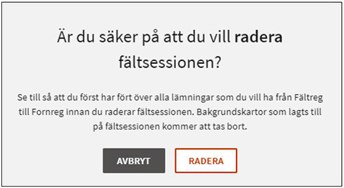 Är du säker på att du vill radera fältsessionen, Fältreg