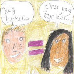Barnteckning på två personer men text: Jag tycker och jag tycker