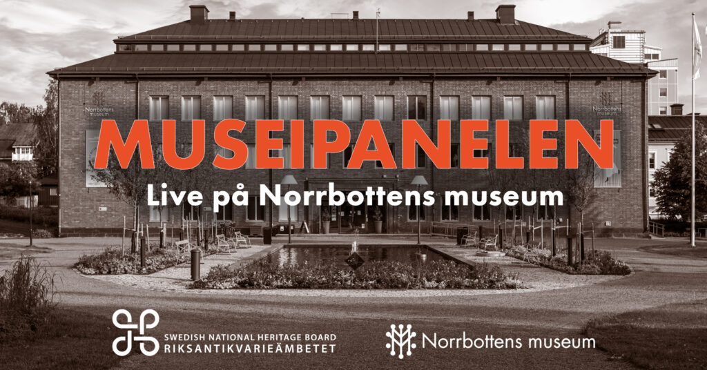 Norrbottens Museum, svartvit bild med bildtexten MUSEIPANELEN Live på Norrbottens museum