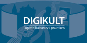 Bilden visar en stiliserad grafik med texten "DIGIKULT" och "Digitalt kulturarv i praktiken" i mitten. Bakgrunden har silhuetter av en person som går, en byggnad och en kub inuti en ram, alla i olika nyanser av blått. Våglinjer sträcker sig från vänster sida mot mitten.