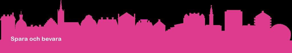 Rosa siluett av olika stadshus och byggnader mot svart bakgrund med texten ”Spara och bevara”.